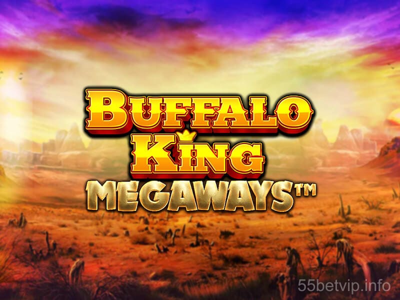 55bet vip Buffalo King Megaways